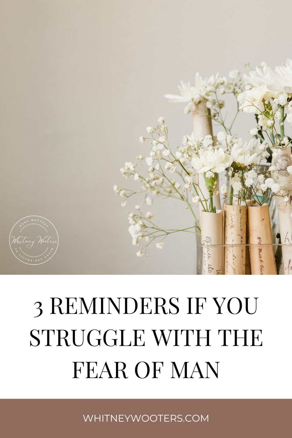 Three Reminders if You Struggle with the Fear of Man